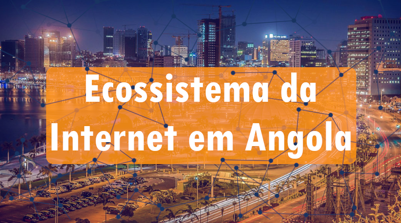 Ecossistema da Internet em Angola