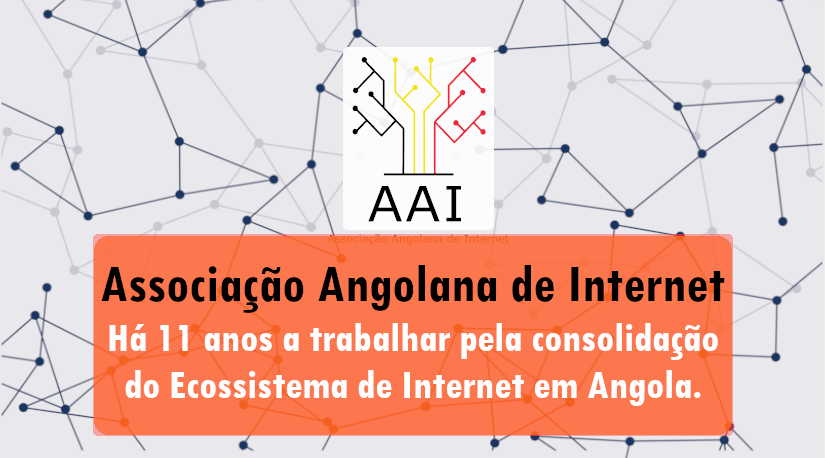 Associação Angolana de Internet “AAI”,...